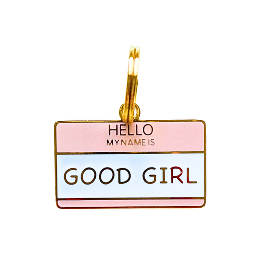 Dog Tag - Hello My Name is Good Girl