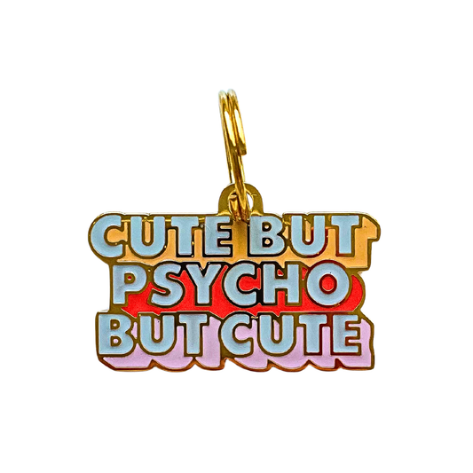 Dog Tag- Cute But Psycho